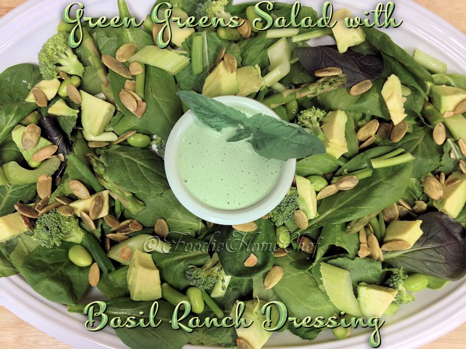 Green Greens Salad with Basil Ranch Dressing