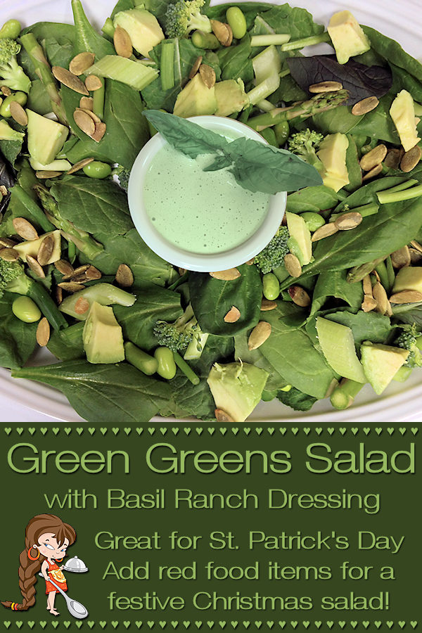 Green Greens Salad with Basil Ranch Dressing - My signature salad recipe, especially fun for St. Patrick's Day, Earth Day or a festive addition to your Christmas dinner by adding some red food items. --------- #Salad #RanchDressing #StPatricksDay #StPatricksDayRecipes #EarthDay #Christmas #ChristmasRecipes #SaladRecipes #SaladDressing #HealthyRecipes #Vegetables #VegetarianRecipes #Food #Cooking #Recipes #Recipe #FoodieHomeChef
