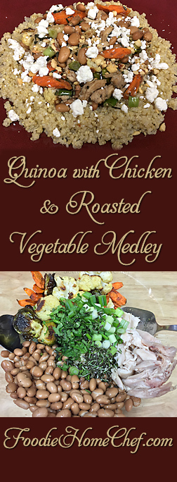 Quinoa with Chicken & Roasted Vegetable Medley - When I discovered quinoa in 2009 I became hooked on this healthy, ancient grain. Shortly after that I created this recipe which became one of my favorite meals & Signature Recipes! --------- #Food #Cooking #Recipes #Recipe #Cuisine #GreatFood #HomeCooking #Quinoa #QuinoaRecipes #RoastedVegetables #HealthyRecipes #Superfood
