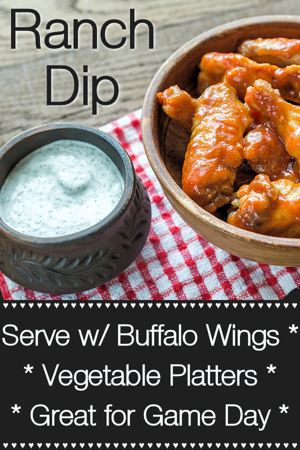 Need a an easy to make, fabulous tasting Ranch Dip for buffalo wings, vegetable platters or even to use as a salad dressing? You've come to the right place & this Ranch Dip will be a favorite at your house! Double, triple or quadruple the recipe for Game Day or a PotLuck. --------- #RanchDip #Dip #DipRecipes #BuffaloWingDip #BuffaloWings #VegetableDip #VegetablePlatter #Condiments #CondimentRecipes #SaladDressing #GameDay #GameDayRecipes #Food #Cooking #Recipes #Recipe #FoodieHomeChef
