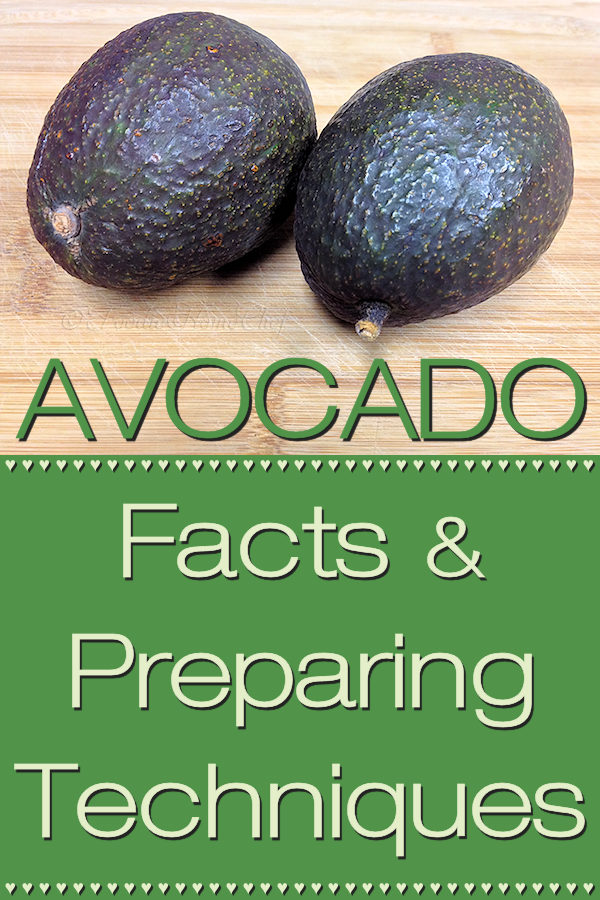 Interesting Avocado Facts, Nutritional Information & Preparing Techniques by Foodie Home Chef for a variety of uses from making salsa to salads to smoothies. #Avocado #AvocadoFacts #AvocadoInformation #AvocadoHowTo #Superfood #foodiehomechef @foodiehomechef