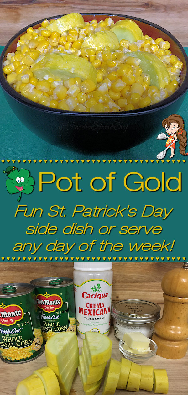 Pot O' Gold by Foodie Home Chef is a fun, healthy side dish for St. Patrick's Day or any day of the week. Everyone always comments how it really looks like a Pot of Gold! It's creamy, delicious, easy to make & pairs up nicely with steak, pork, chicken or seafood & a potato or rice side dish. Pot of Gold | Pot O' Gold | St. Patrick's Day | St. Patrick's Day Recipes | St. Patrick's Day Food | Side Dish Recipes | Healthy Side Dish Recipes | Vegetarian Recipes | #foodiehomechef @foodiehomechef
