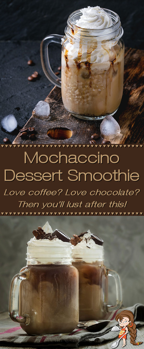 Love chocolate & coffee? Then this Mochaccino Dessert Smoothie by Foodie Home Chef will send you into smoothie heaven. A copycat of the Starbucks Frappuccino® & after many tries it came out perfect, maybe even better than the original IMHO! Save your hard earned bucks & make this at home at a fraction of the cost! Mochaccino | Frappuccino | Mocha Frappuccino | Mocha Smoothie | Smoothie Recipes  | Dessert Smoothie | Chocolate Smoothie | Starbucks Copycat Recipes | #foodiehomechef @foodiehomechef
